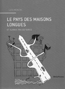 le pays des maisons longues, luca merlini, novembre 2010